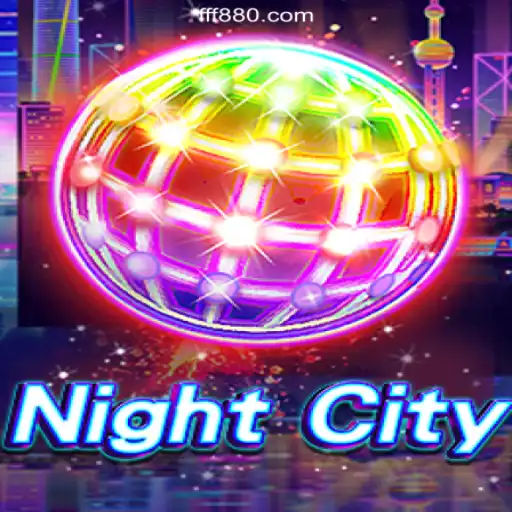 Exploring NightCity: The Premier Experience on the FF880.COM Platform